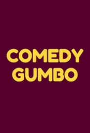 Comedy Gumbo